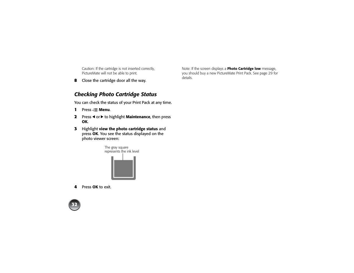 Checking photo cartridge status | Epson PICTUREMATE PM 225 User Manual | Page 34 / 67