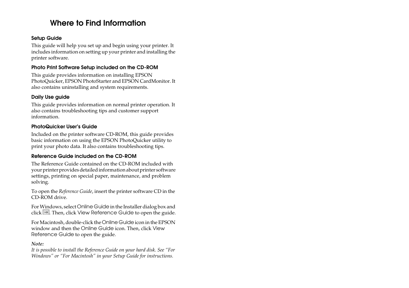 Where to find information, Setup guide, Photo print software setup included on the cd-rom | Daily use guide, Photoquicker user’s guide, Reference guide included on the cd-rom | Epson 1290 User Manual | Page 2 / 76