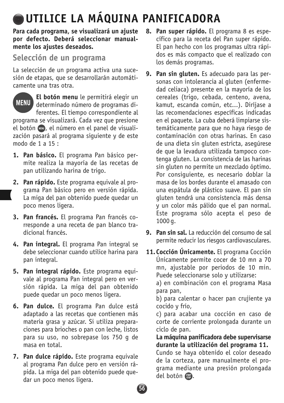 Utilice la máquina panificadora, Selección de un programa | Moulinex OW310E32 User Manual | Page 56 / 128