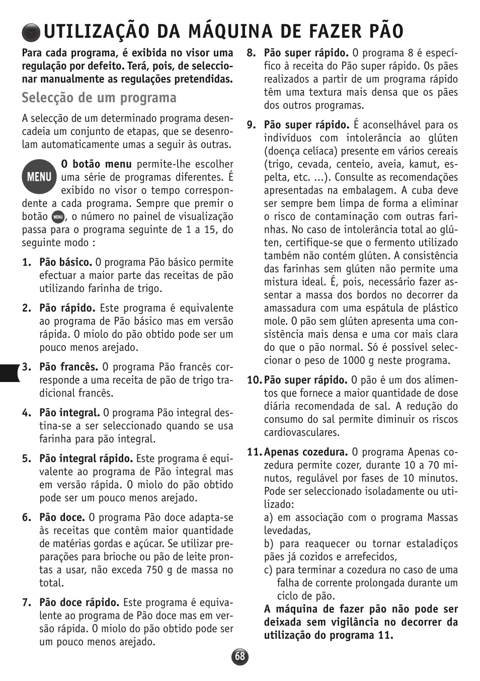Utilização da máquina de fazer pão, Selecção de um programa | Moulinex OW310E32 User Manual | Page 68 / 128