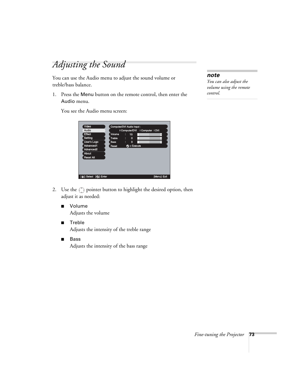 Adjusting the sound, Fine-tuning the projector, Button on the remote control, then enter the | Adjusts the volume, Adjusts the intensity of the treble range, Adjusts the intensity of the bass range, Menu, Audio, Volume, Treble | Epson 7900p User Manual | Page 73 / 146