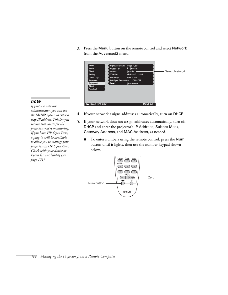 Button on the remote control and select, And enter the projector’s, As needed | Menu, Network, Advanced2, Dhcp, Ip address, Subnet mask, Gateway address | Epson 7900p User Manual | Page 88 / 146