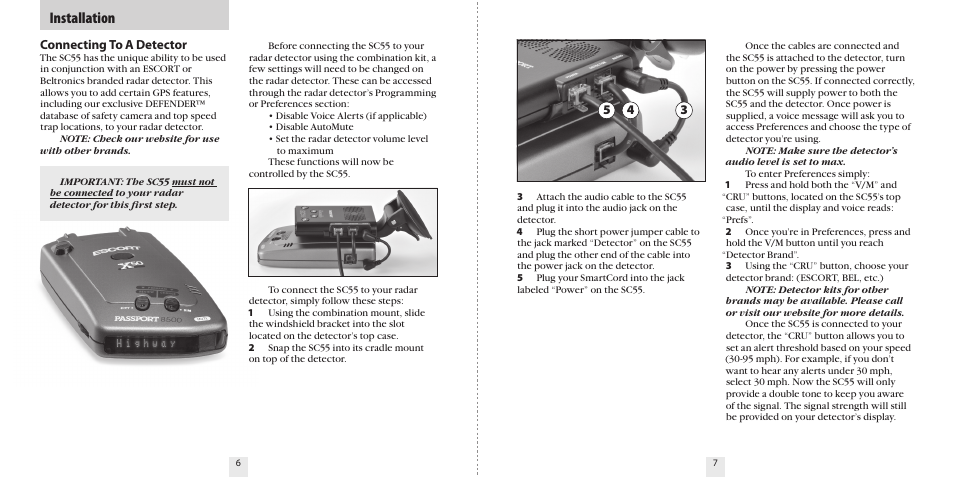 Installation, Connecting to a detector | Escort S A F E T Y C A M E R A A N D S P E E D T R A P L O C A T O R SC55 User Manual | Page 5 / 16
