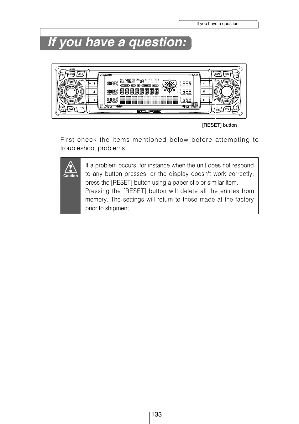 If you have a question | Eclipse - Fujitsu Ten CD5444 User Manual | Page 133 / 152