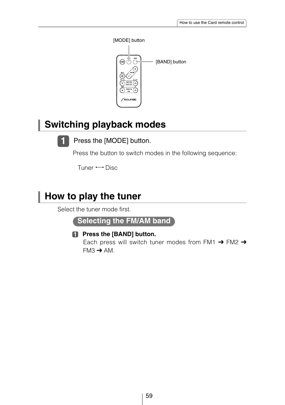 Switching playback modes, How to play the tuner, Selecting the fm/am band | Eclipse - Fujitsu Ten CD3434 User Manual | Page 59 / 92