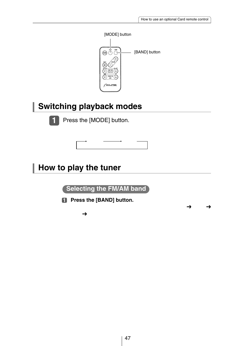 Switching playback modes, How to play the tuner, Selecting the fm/am band | Eclipse - Fujitsu Ten CH3083  EN User Manual | Page 47 / 76