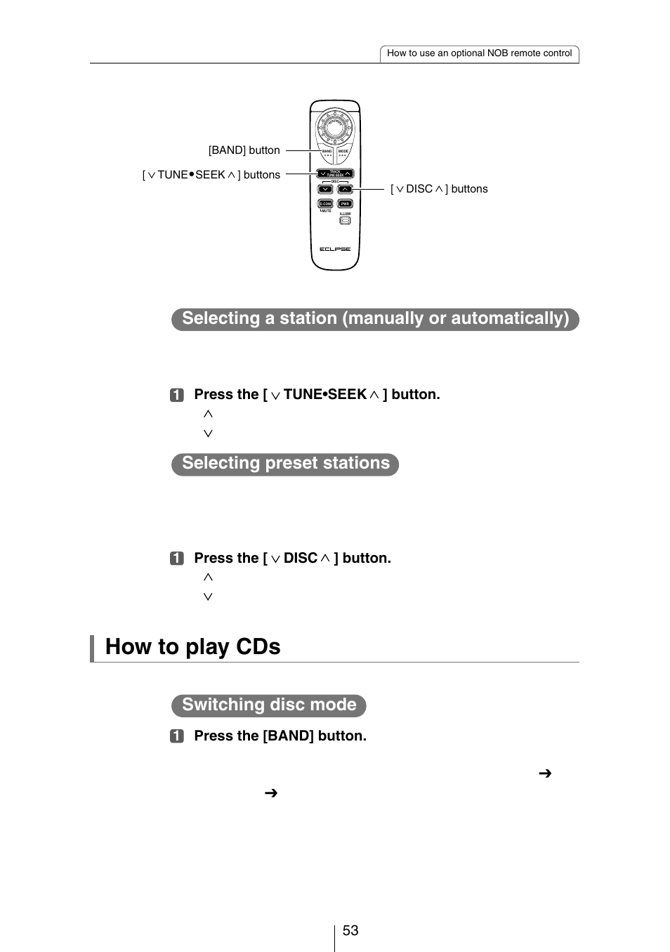 How to play cds, Selecting a station (manually or automatically), Switching disc mode | Selecting preset stations, Select the disc mode first | Eclipse - Fujitsu Ten CH3083  EN User Manual | Page 53 / 76