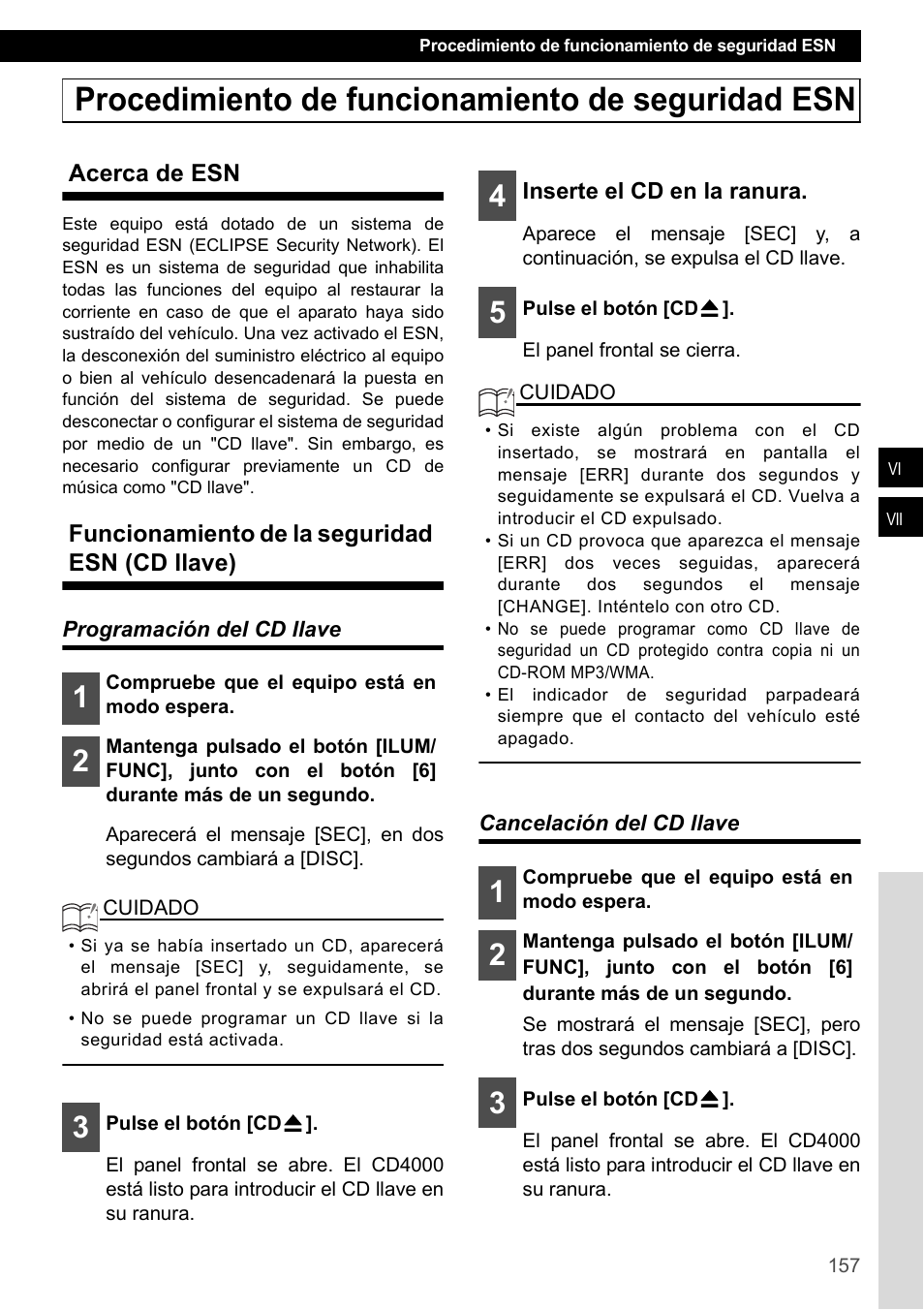 Procedimiento de funcionamiento de seguridad esn, Acerca de esn, Funcionamiento de la seguridad esn (cd llave) | Programación del cd llave, Cancelación del cd llave, Programación del cd llave cancelación del cd llave | Eclipse - Fujitsu Ten CD4000 User Manual | Page 157 / 195