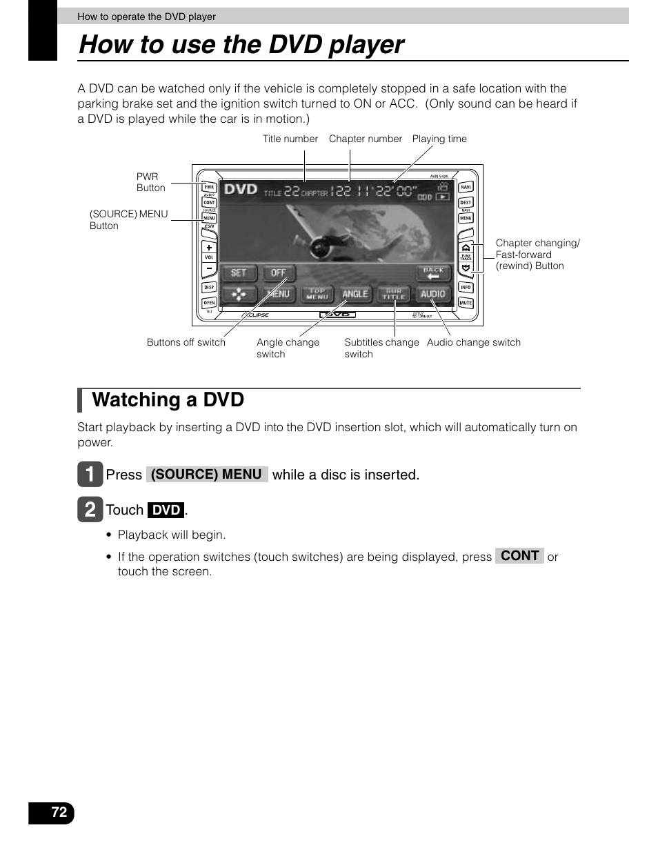 How to use the dvd player, Watching a dvd | Eclipse - Fujitsu Ten AVN5435  EN User Manual | Page 73 / 122