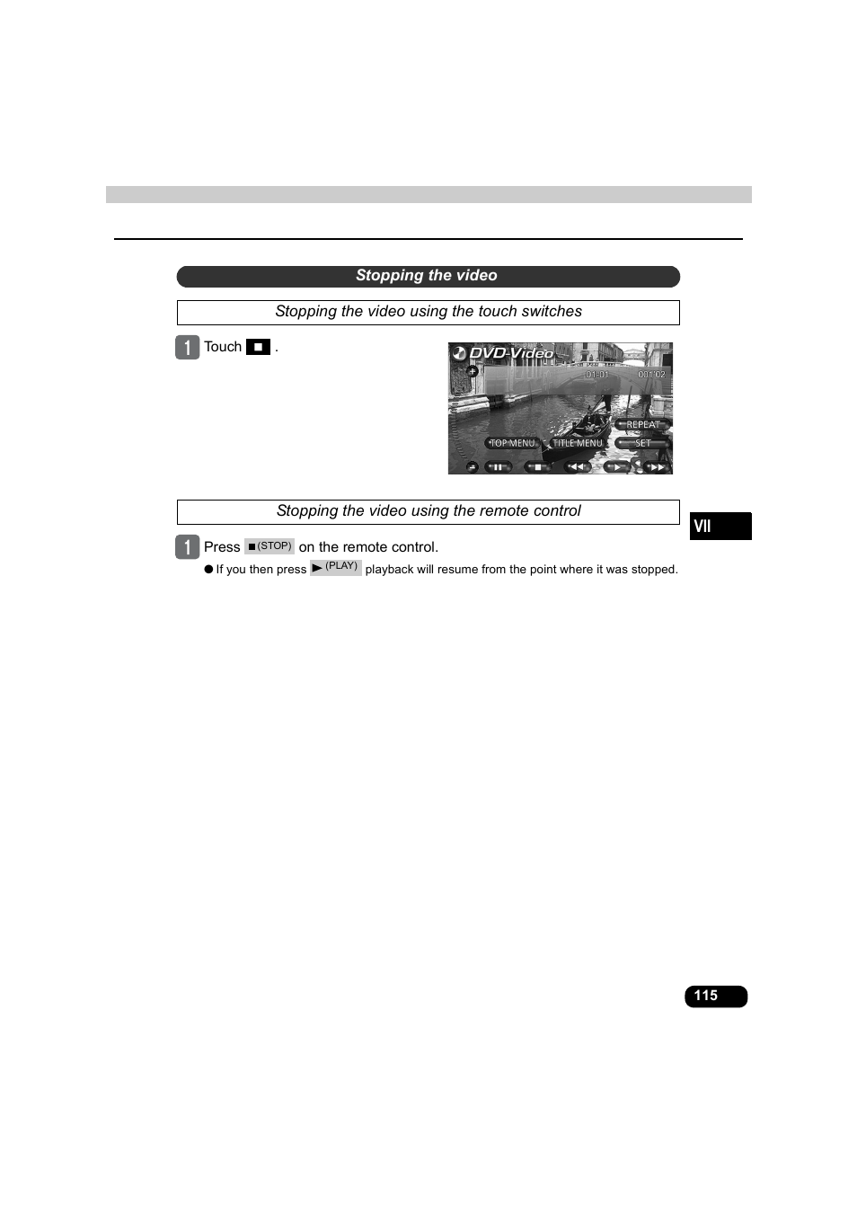 Stopping the video, Stopping the video using the touch switches, Stopping the video using the remote control | Eclipse - Fujitsu Ten AVX5000 User Manual | Page 116 / 262