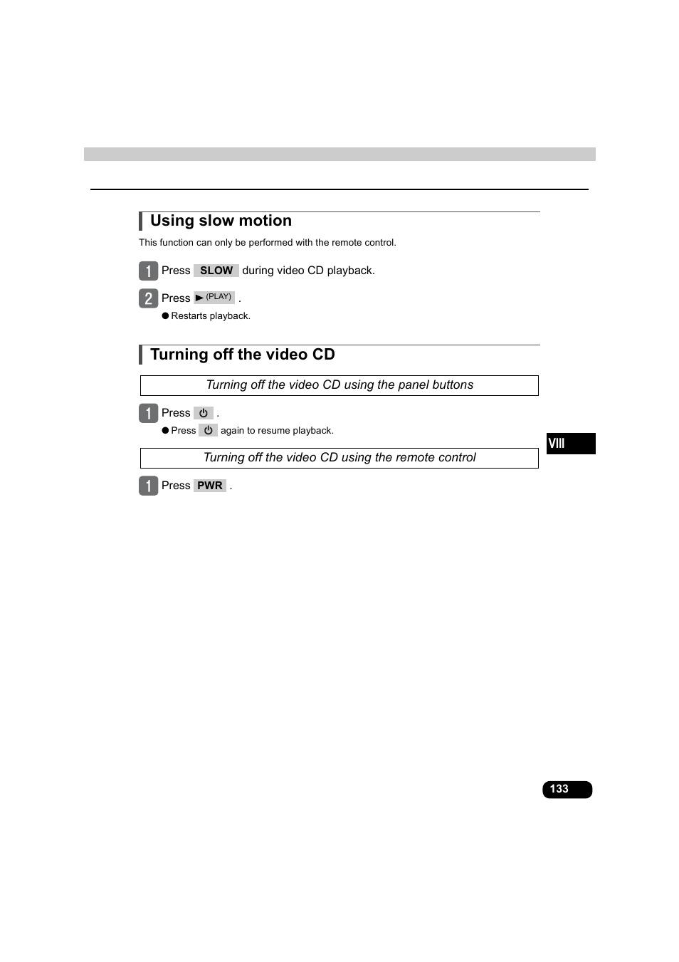 Using slow motion, Turning off the video cd, Turning off the video cd using the panel buttons | Turning off the video cd using the remote control, Using slow motion turning off the video cd | Eclipse - Fujitsu Ten AVX5000 User Manual | Page 134 / 262