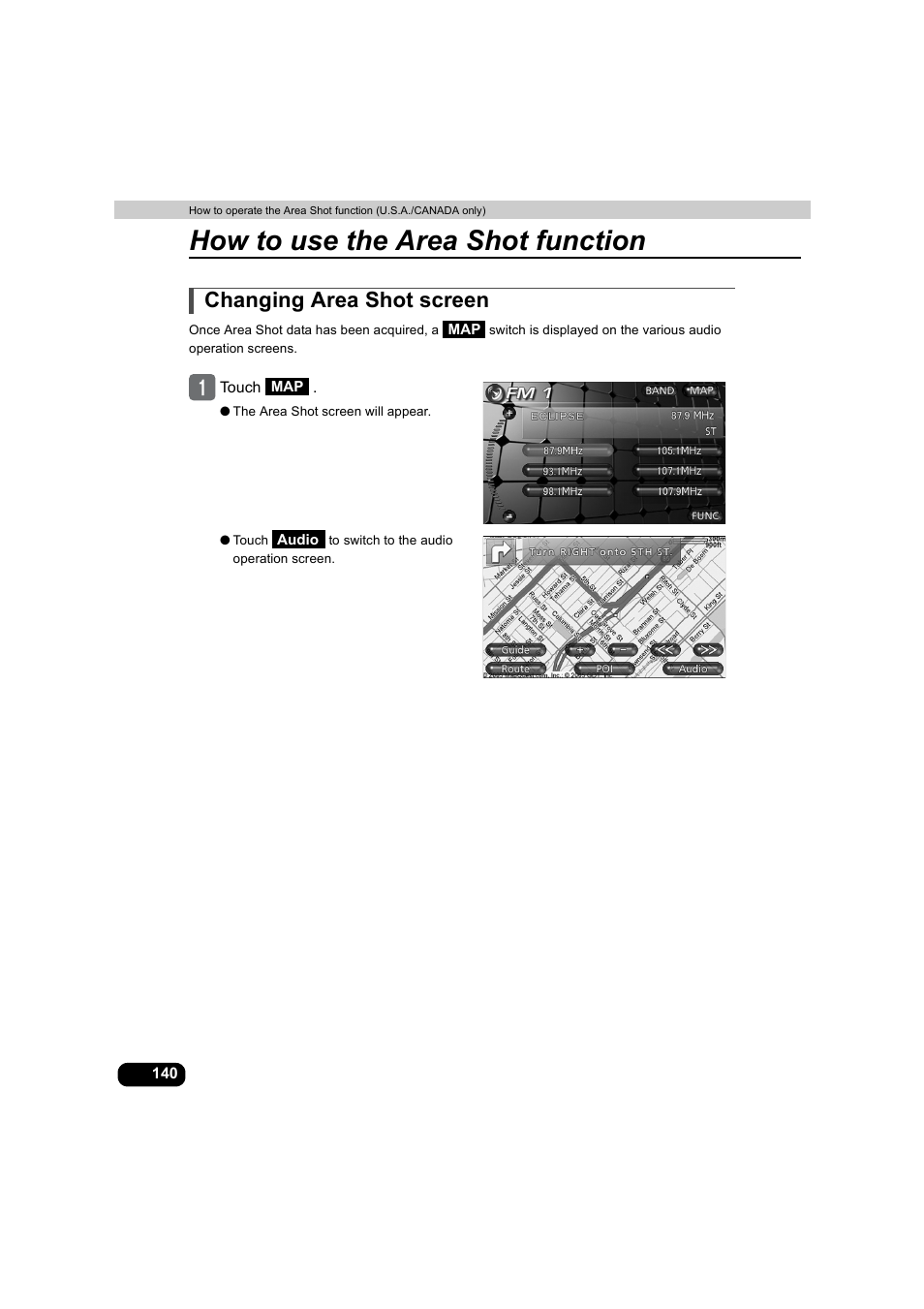 Changing area shot screen, How to use the area shot function | Eclipse - Fujitsu Ten AVX5000 User Manual | Page 141 / 262