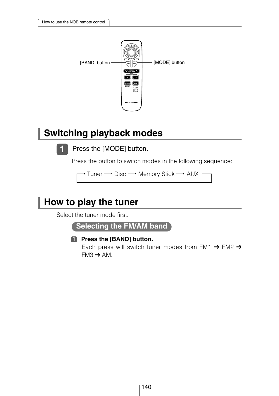 Switching playback modes how to play the tuner, Selecting the fm/am band, Press the [mode] button | Eclipse - Fujitsu Ten CD8454 User Manual | Page 140 / 180