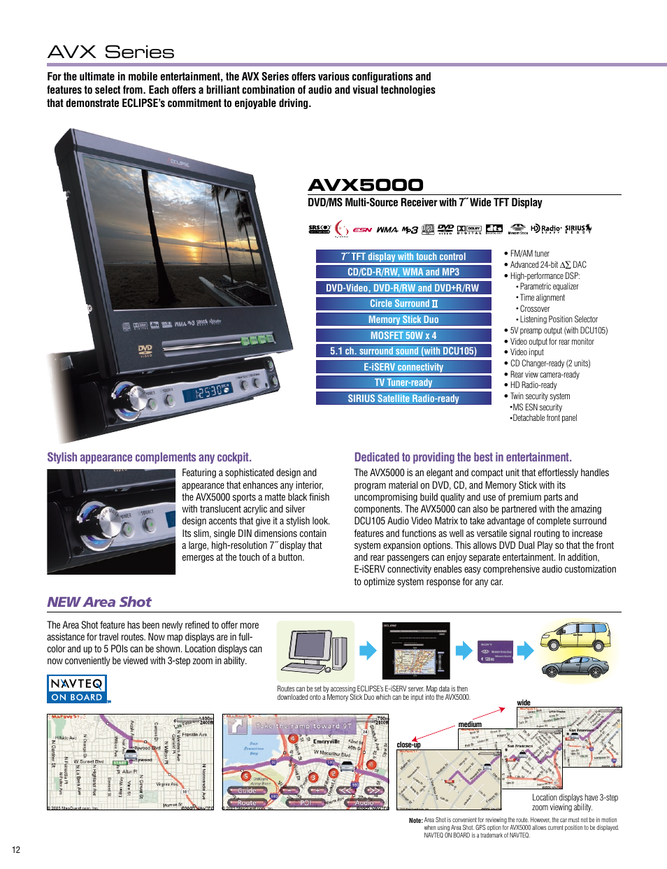 Avx series, Avx5000, New area shot | Dedicated to providing the best in entertainment, Stylish appearance complements any cockpit | Eclipse - Fujitsu Ten ECLIPSE AVN7000 User Manual | Page 12 / 36