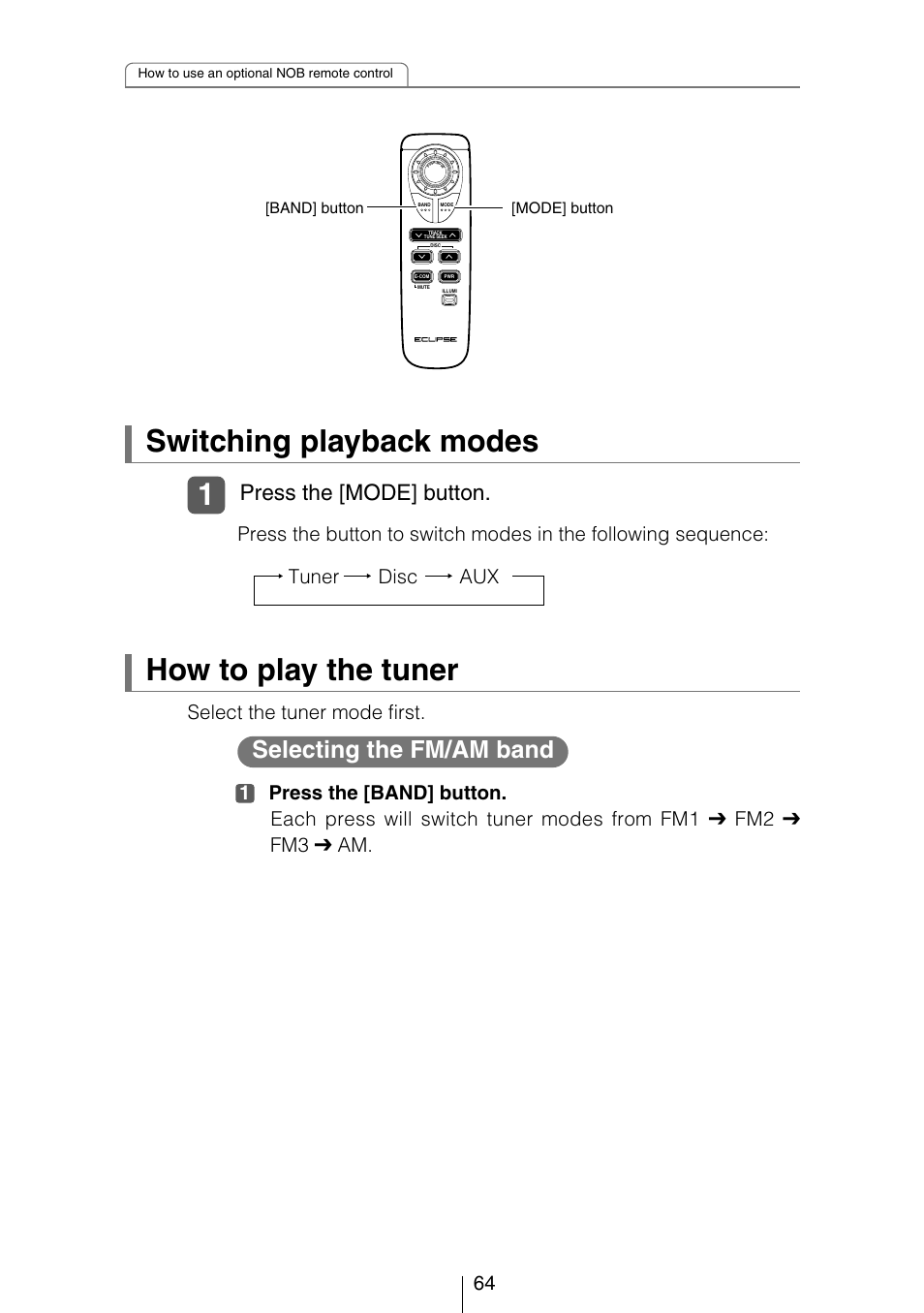 Switching playback modes how to play the tuner, Selecting the fm/am band, Press the [mode] button | Eclipse - Fujitsu Ten CD5423 User Manual | Page 64 / 96