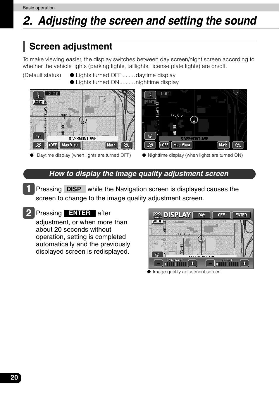Adjusting the screen and setting the sound, Screen adjustment, How to display the image quality adjustment screen | Eclipse - Fujitsu Ten AVN6600 User Manual | Page 20 / 163