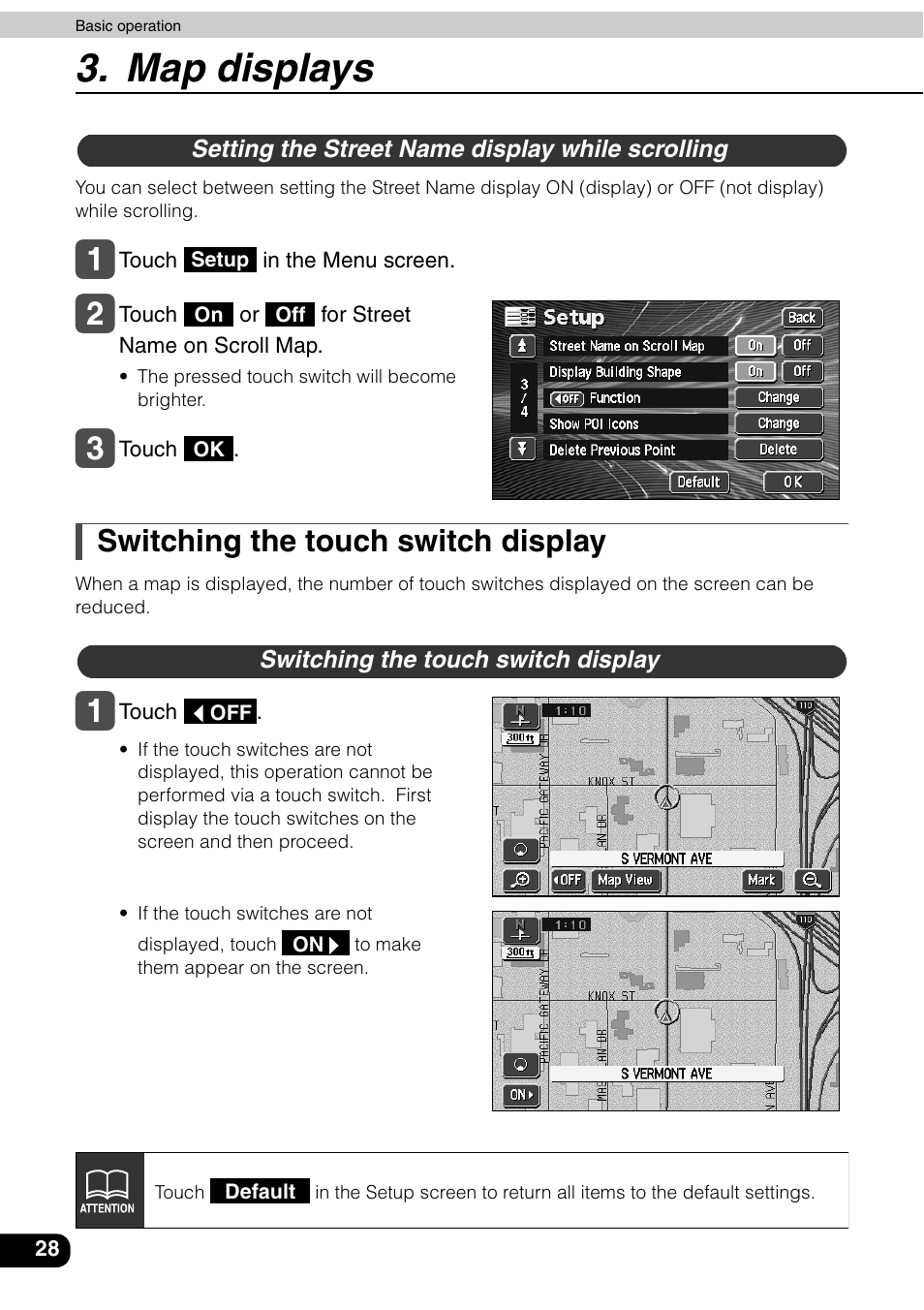 Setting the street name display while scrolling, Switching the touch switch display, Map displays | Eclipse - Fujitsu Ten AVN6600 User Manual | Page 28 / 163