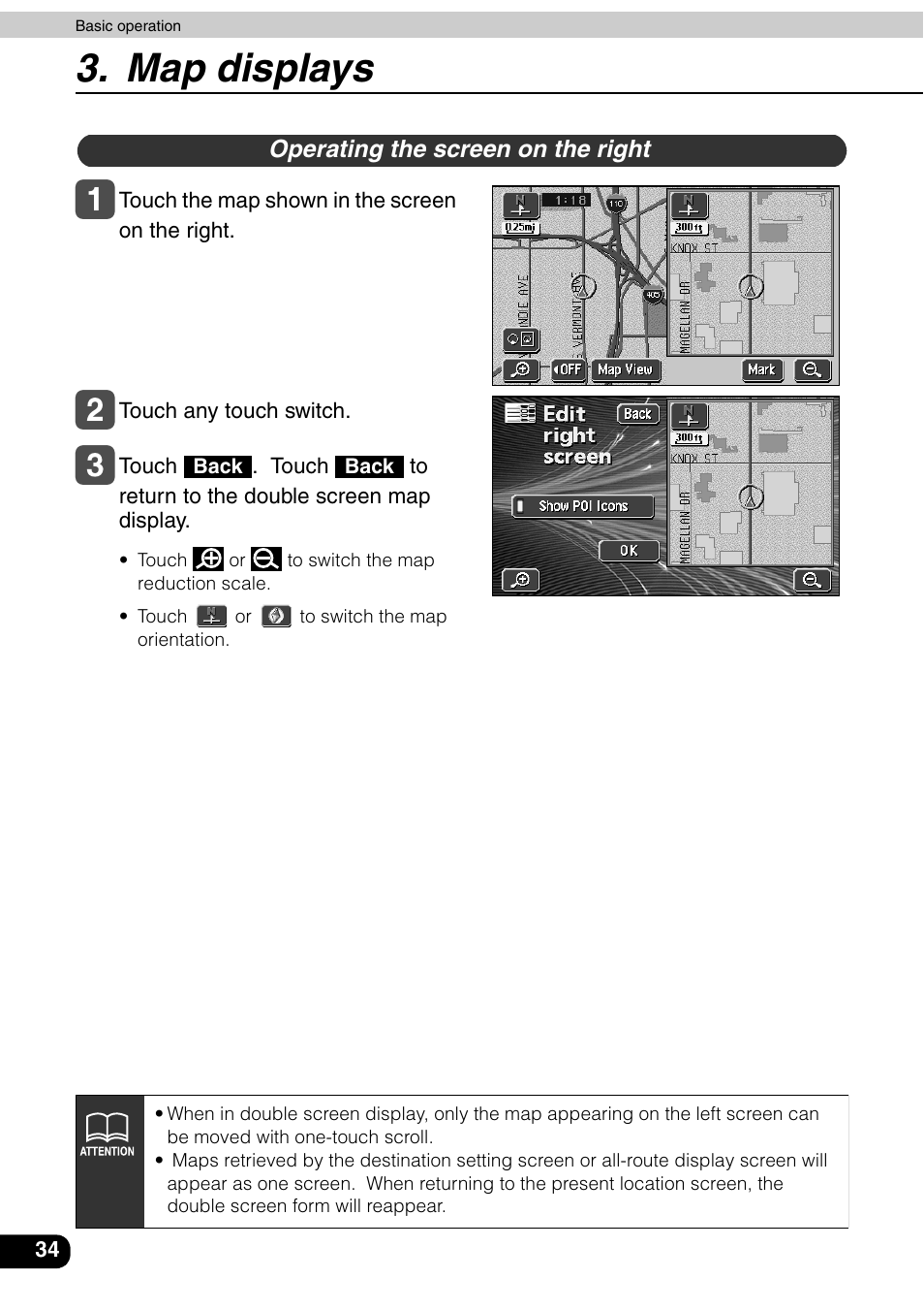 Operating the screen on the right, Map displays | Eclipse - Fujitsu Ten AVN6600 User Manual | Page 34 / 163