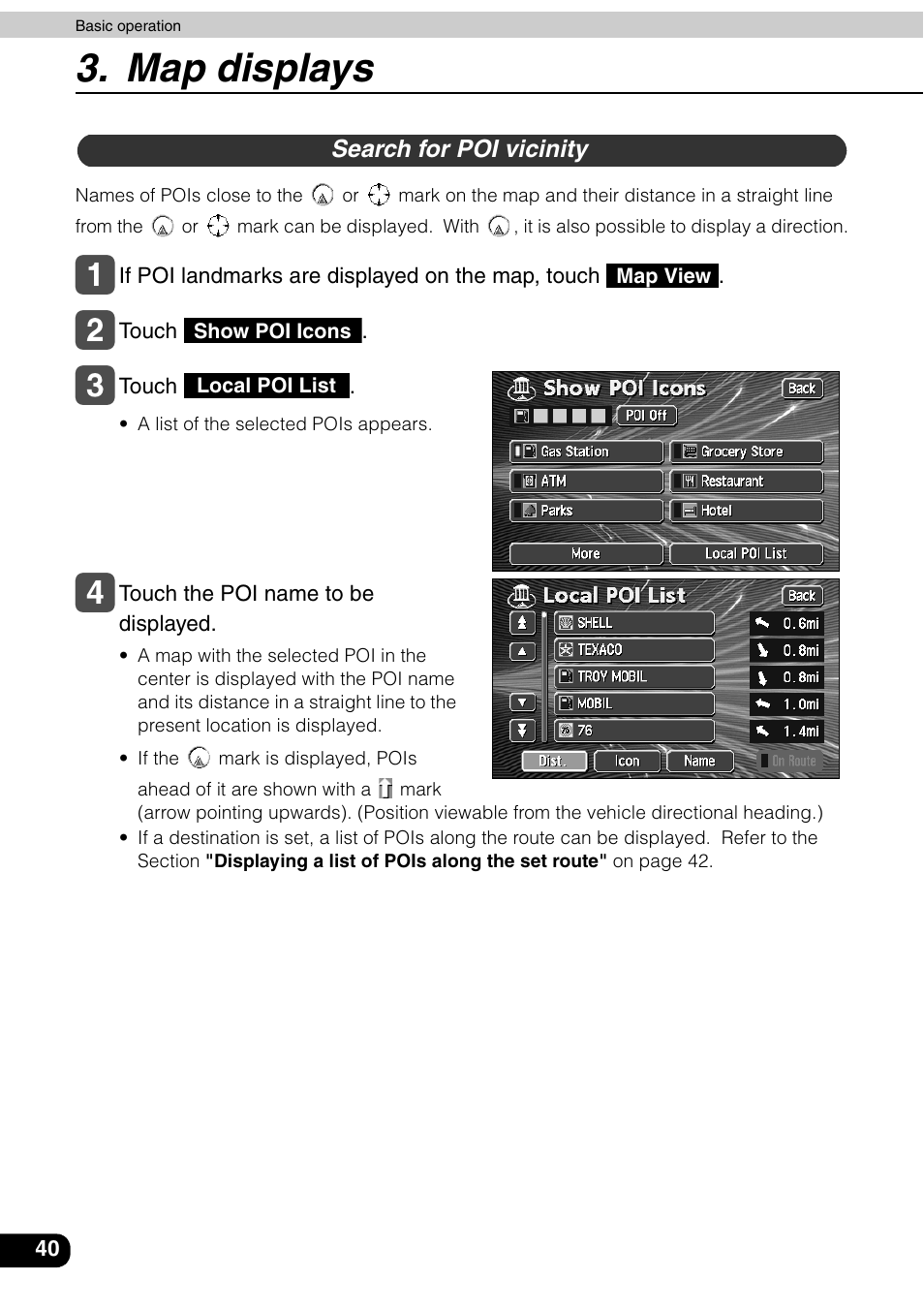 Search for poi vicinity, Map displays | Eclipse - Fujitsu Ten AVN6600 User Manual | Page 40 / 163