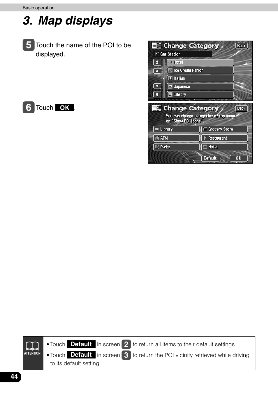 Map displays | Eclipse - Fujitsu Ten AVN6600 User Manual | Page 44 / 163