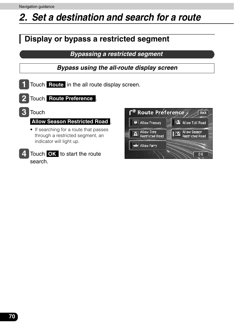 Display or bypass a restricted segment, Bypassing a restricted segment, Bypass using the all-route display screen | Set a destination and search for a route | Eclipse - Fujitsu Ten AVN6600 User Manual | Page 70 / 163