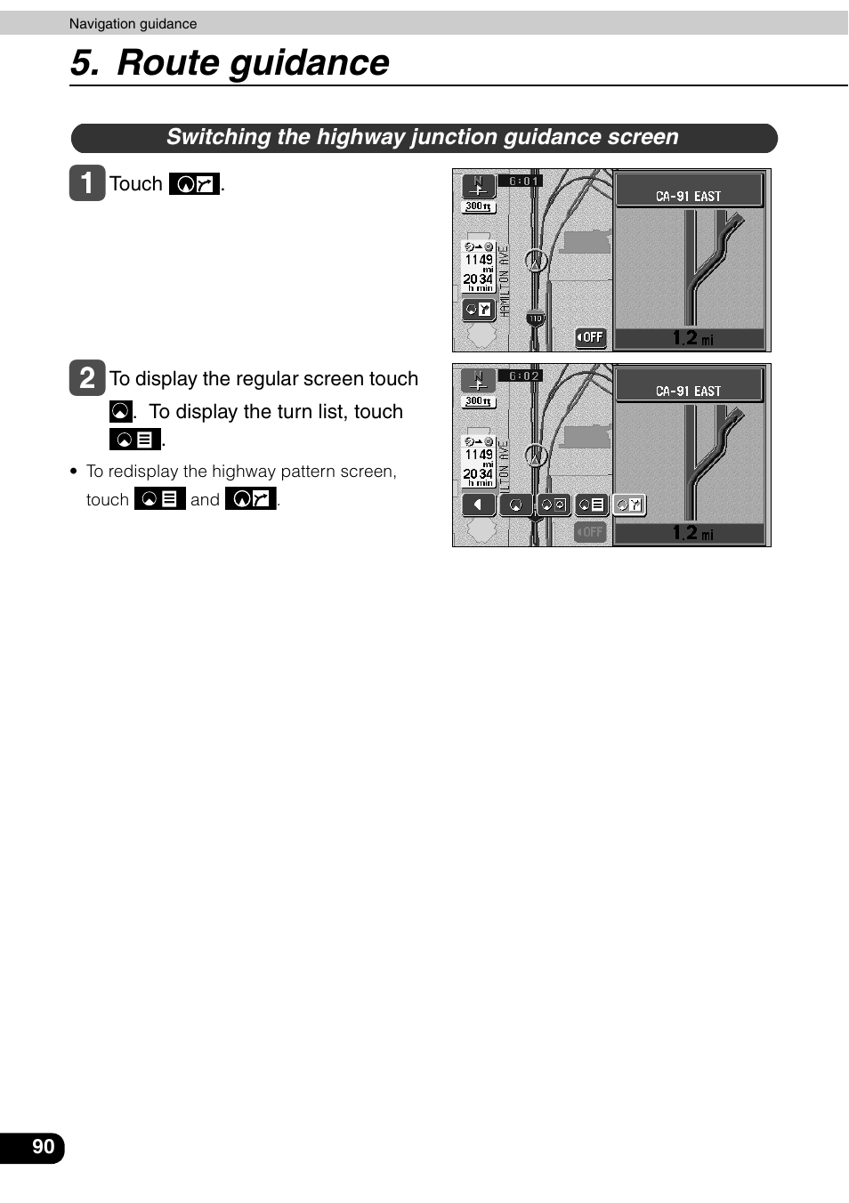 Switching the highway junction guidance screen, Route guidance | Eclipse - Fujitsu Ten AVN6600 User Manual | Page 90 / 163
