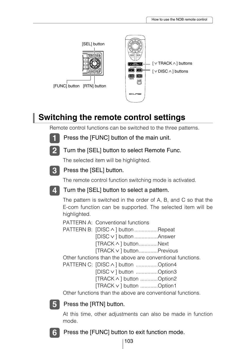 Switching the remote control settings, Press the [func] button of the main unit, Turn the [sel] button to select a pattern | Turn the [sel] button to select remote func, Press the [sel] button, Press the [rtn] button, Press the [func] button to exit function mode | Eclipse - Fujitsu Ten CD8053 User Manual | Page 103 / 132