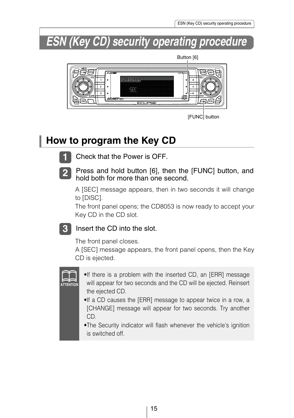 Esn (key cd) security operating procedure, How to program the key cd | Eclipse - Fujitsu Ten CD8053 User Manual | Page 15 / 132