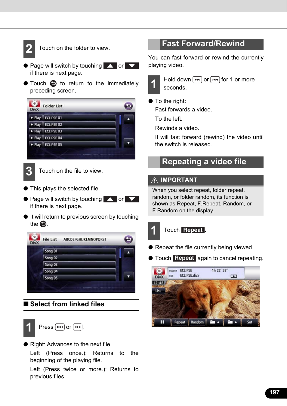 Select from linked files, Fast forward/rewind, Repeating a video file | Fast forward/rewind repeating a video file | Eclipse - Fujitsu Ten ECLIPSE AVN726E User Manual | Page 199 / 230