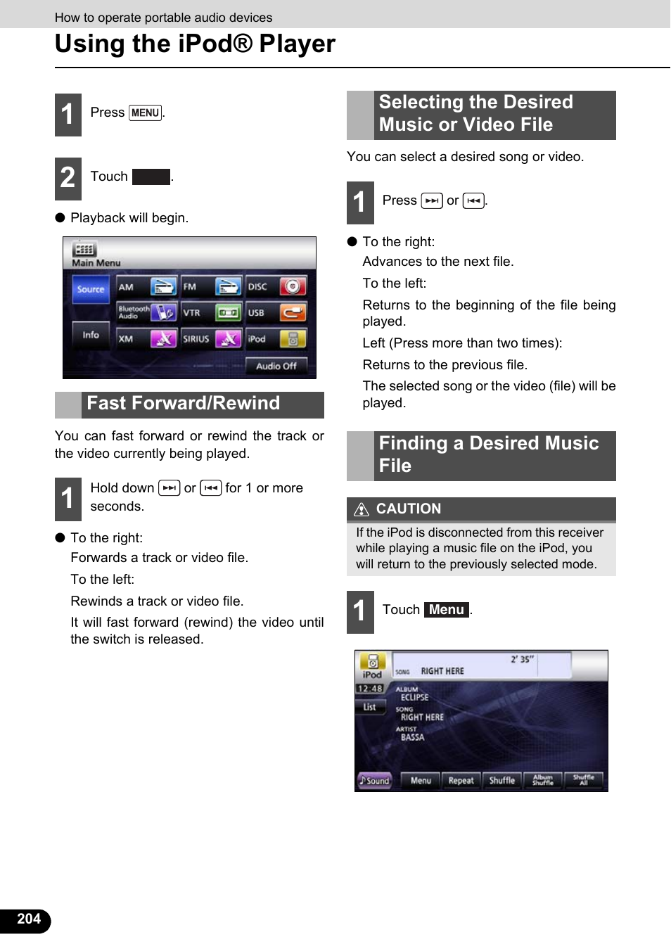 Fast forward/rewind, Selecting the desired music or video file, Finding a desired music file | Using the ipod® player | Eclipse - Fujitsu Ten ECLIPSE AVN726E User Manual | Page 206 / 230