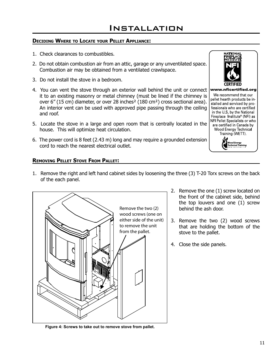 Installation, Deciding where to locate your pellet appliance, Removing pellet stove from pallet | Enviro C-10825 User Manual | Page 11 / 36