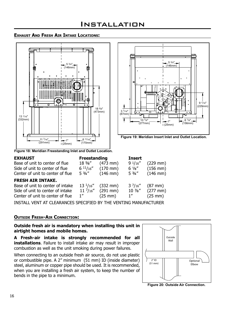 Exhaust and fresh air intake locations, Outside fresh-air connection, Installation | 229 mm) side of unit to center of flue 6, 332 mm) 3, 87 mm) side of unit to center of intake 11 | Enviro Meridian User Manual | Page 16 / 44