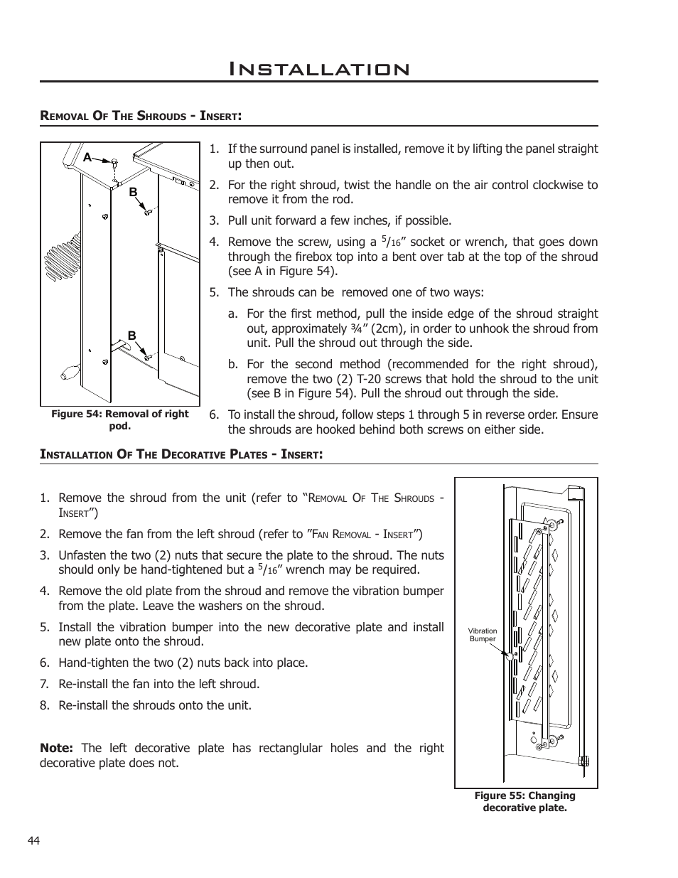 Removal of the shrouds - insert, Installation of the decorative plates - insert, Installation | Enviro Kodiak 1200 Insert User Manual | Page 44 / 55