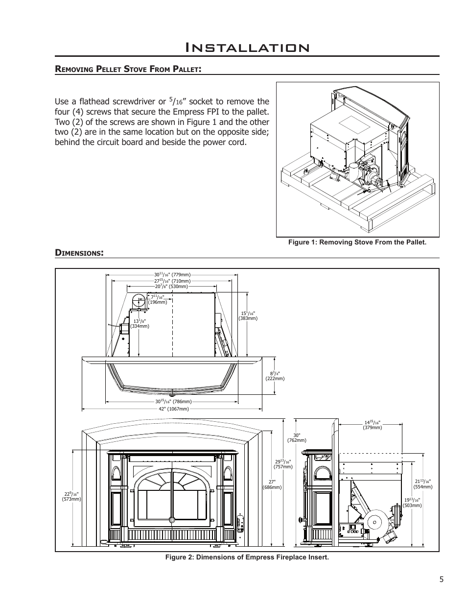 Installation, Use a flathead screwdriver or, Figure 1: removing stove from the pallet | Figure 2: dimensions of empress fireplace insert | Enviro 50-1386 User Manual | Page 5 / 23