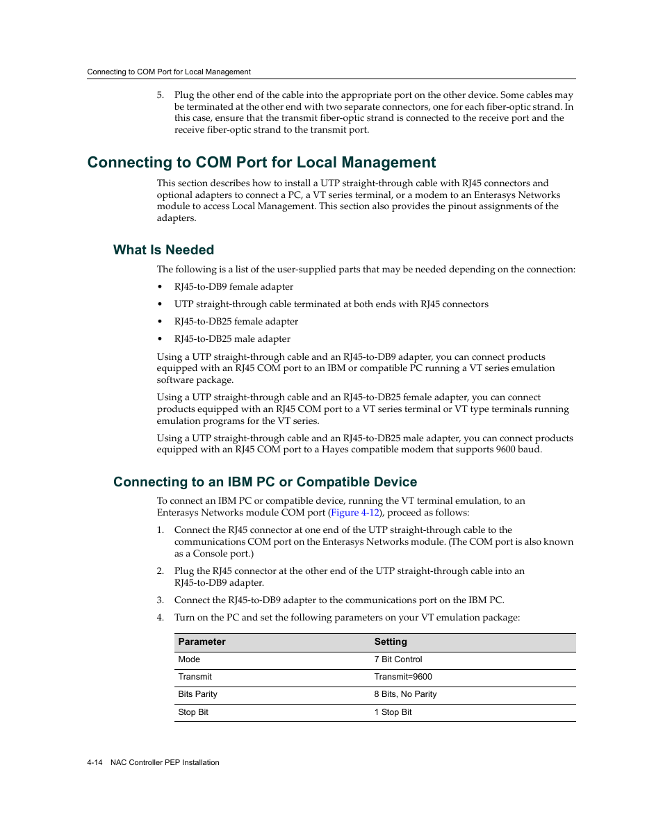 Connecting to com port for local management, What is needed, Connecting to an ibm pc or compatible device | Connecting to com port for local management -14 | Enterasys Networks 7S4280-19-SYS User Manual | Page 54 / 108