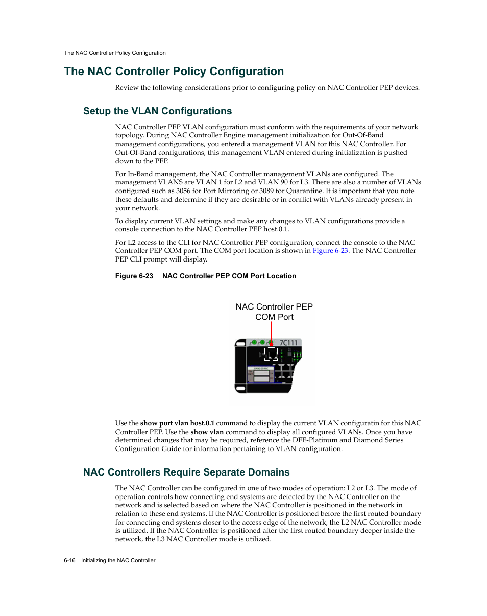 The nac controller policy configuration, Setup the vlan configurations, Nac controllers require separate domains | The nac controller policy configuration -16, Nac controller pep com port location -16 | Enterasys Networks 7S4280-19-SYS User Manual | Page 84 / 108