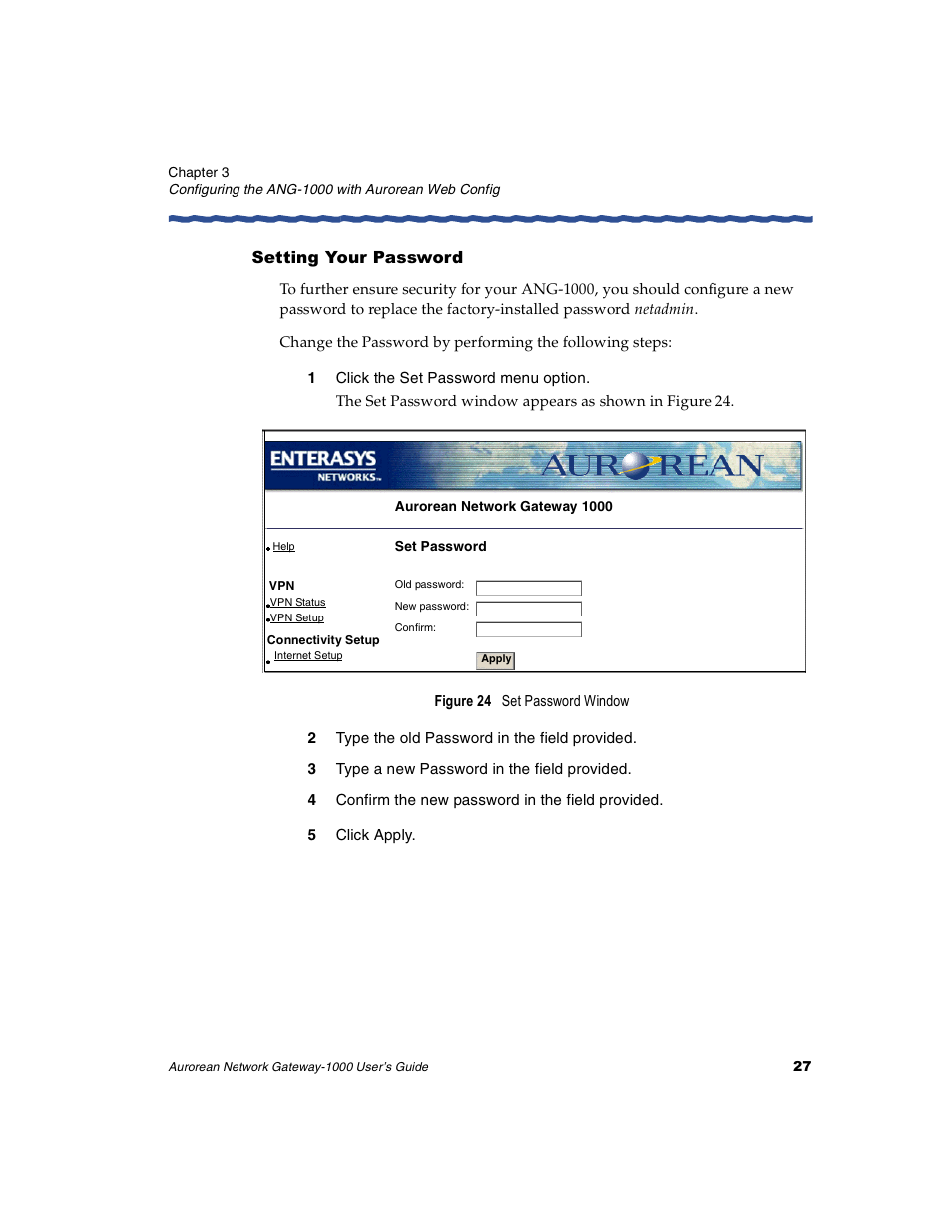 Setting your password, 1 click the set password menu option, 2 type the old password in the field provided | 3 type a new password in the field provided, 4 confirm the new password in the field provided, 5 click apply | Enterasys Networks ANG-1000 User Manual | Page 39 / 70