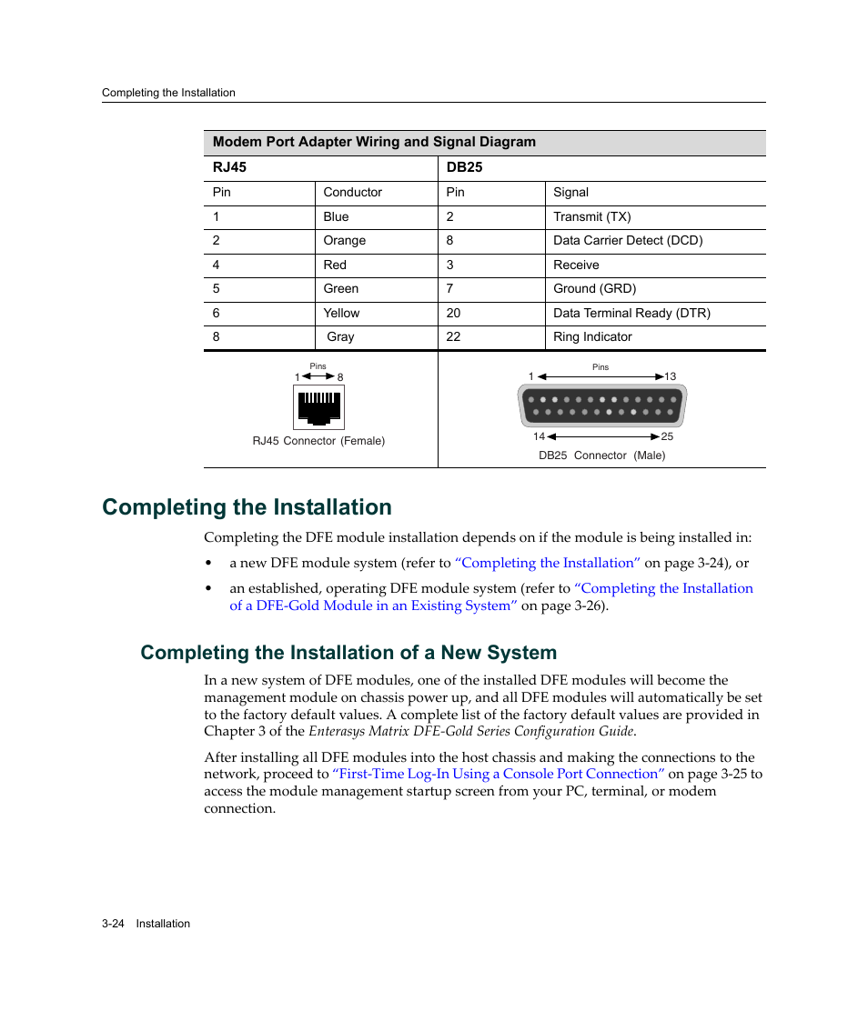 Completing the installation, Completing the installation of a new system, Completing the installation -24 | Completing the installation of a new system -24 | Enterasys Networks Enterasys Gold Distributed Forwarding Engine 4H4285-49 User Manual | Page 52 / 90