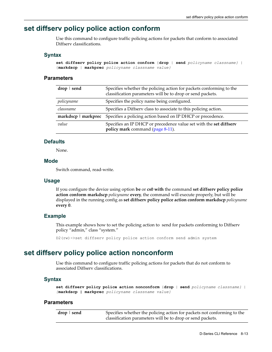 Set diffserv policy police action conform, Set diffserv policy police action nonconform | Enterasys Networks Enterasys D2 D2G124-12P User Manual | Page 281 / 496