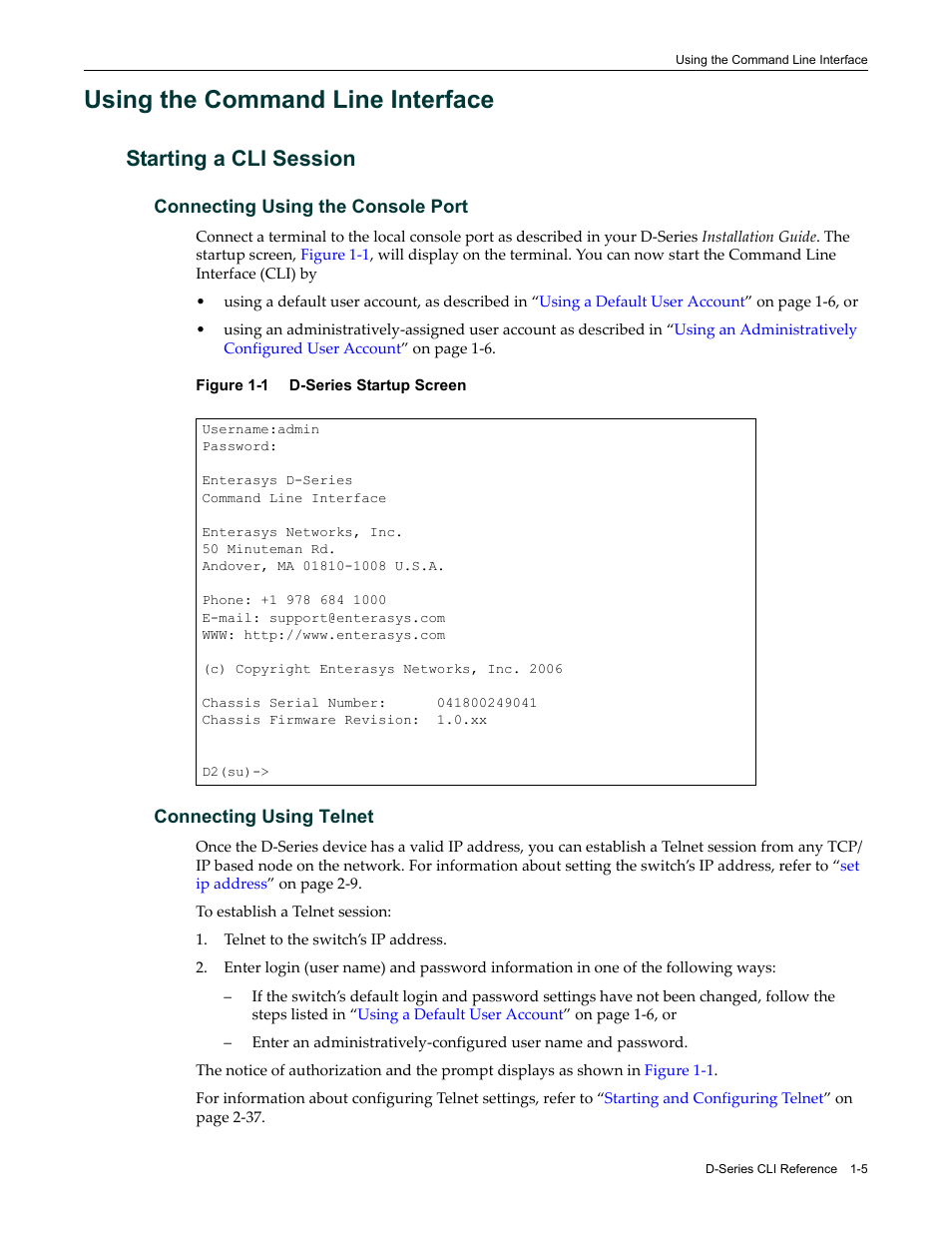 Using the command line interface, Starting a cli session, Connecting using the console port | Connecting using telnet, Using the command line interface -5, Starting a cli session -5, D-series startup screen -5 | Enterasys Networks Enterasys D2 D2G124-12P User Manual | Page 33 / 496