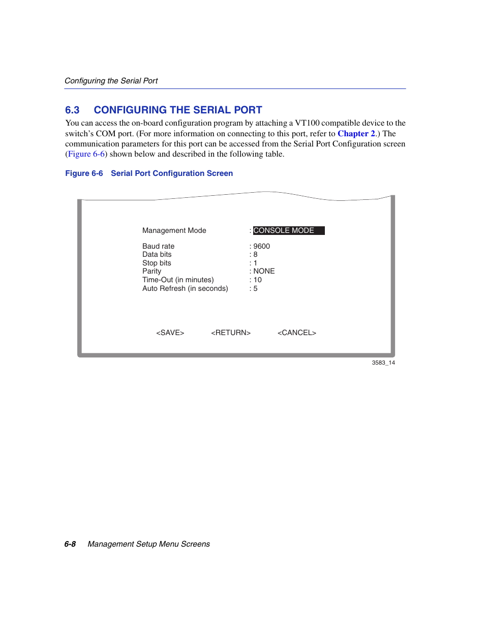 3 configuring the serial port, Configuring the serial port -8, Serial port configuration screen | Serial port configuration, Section 6.3 | Enterasys Networks 5H1XX User Manual | Page 50 / 144
