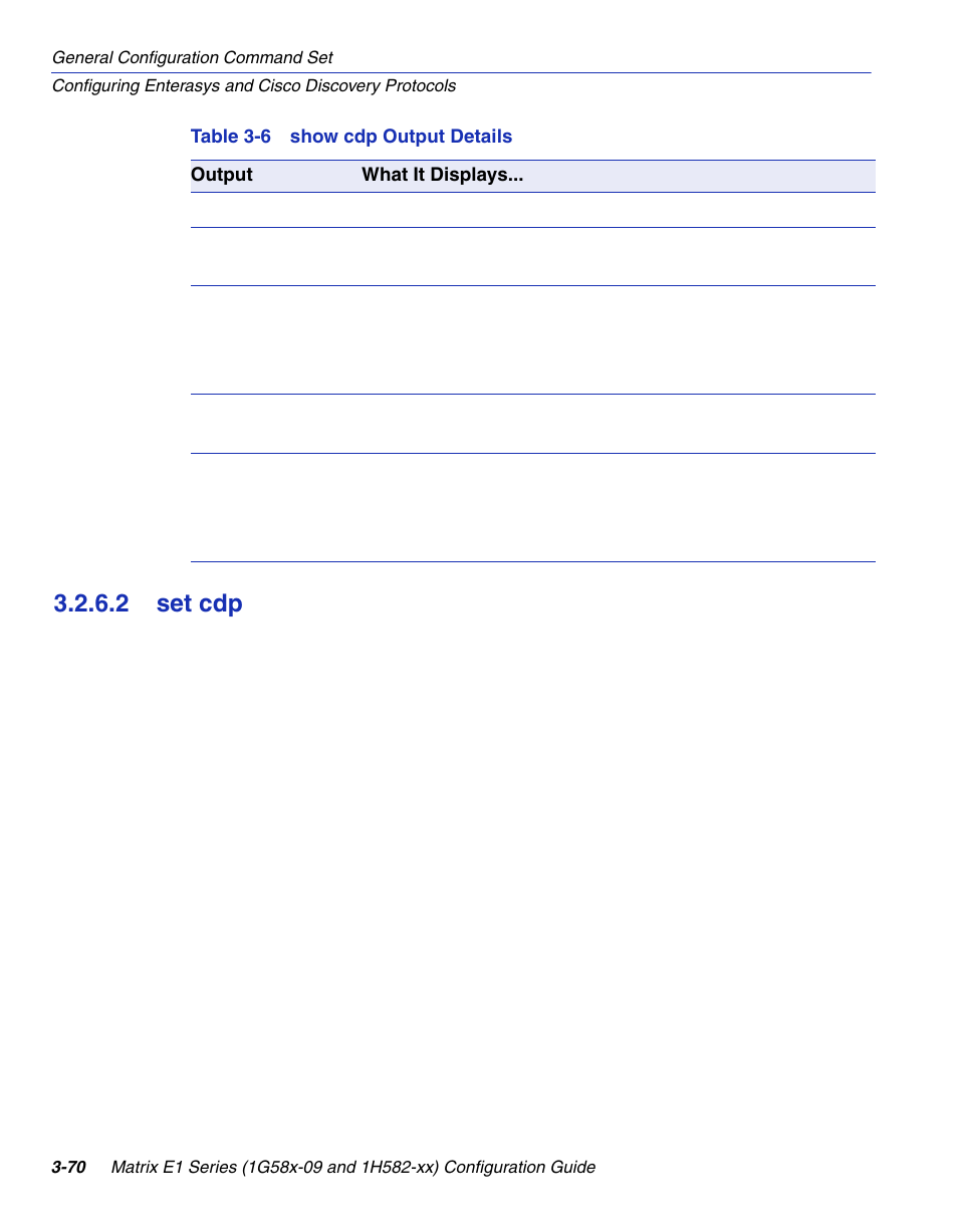 2 set cdp, Set cdp -70, Show cdp output details | Set cdp, Section 3.2.6.2, Table 3-6 | Enterasys Networks 1G58x-09 User Manual | Page 118 / 808