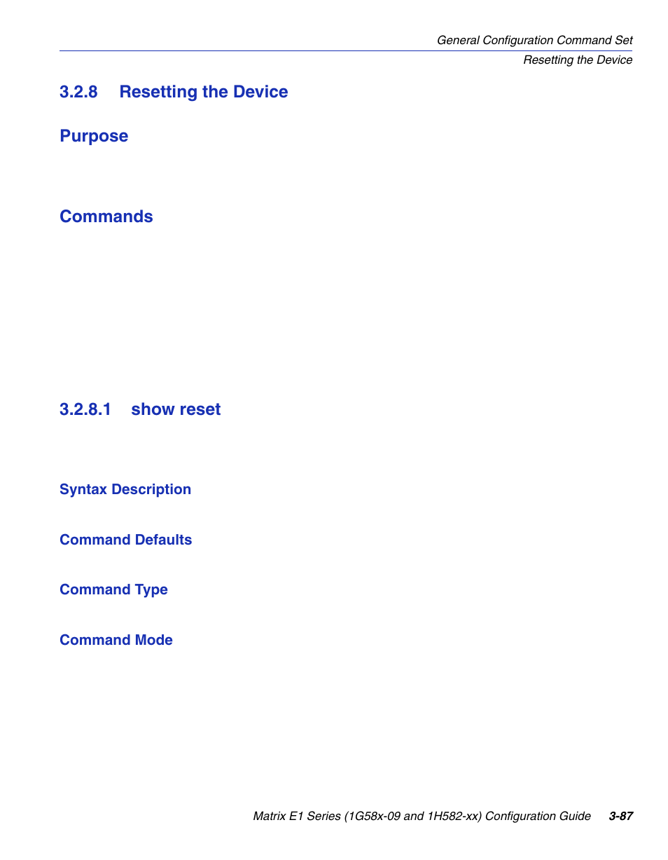 8 resetting the device, 1 show reset, Resetting the device -87 3.2.8.1 | Show reset -87, The device, Section 3.2.8, 8 resetting the device purpose, Commands | Enterasys Networks 1G58x-09 User Manual | Page 135 / 808