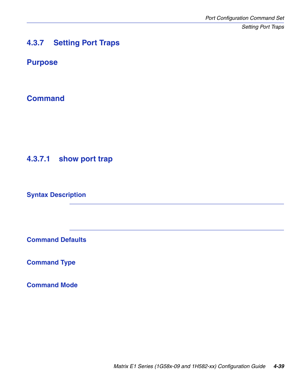 7 setting port traps, 1 show port trap, Setting port traps -39 4.3.7.1 | Show port trap -39, Ing port traps, Section 4.3.7, 7 setting port traps purpose, Command | Enterasys Networks 1G58x-09 User Manual | Page 185 / 808