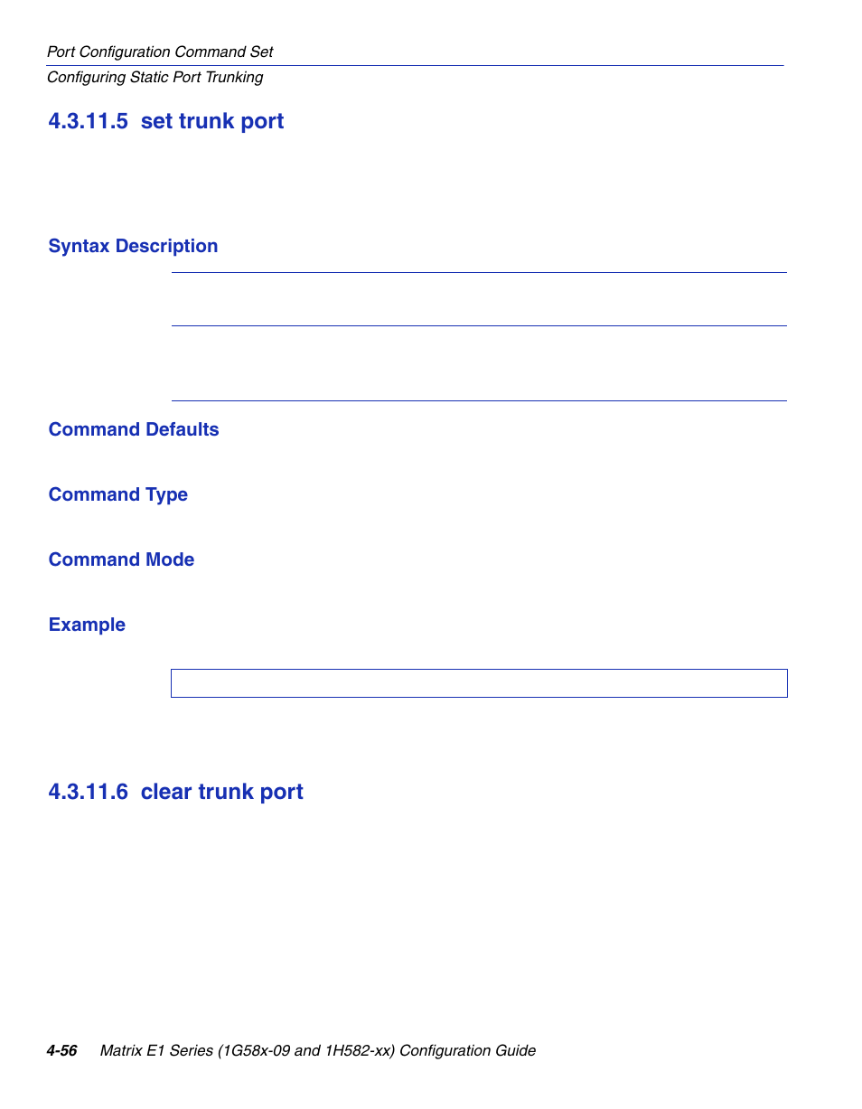 5 set trunk port, 6 clear trunk port, Set trunk port -56 | Clear trunk port -56, Section 4.3.11.5, Section 4.3.11.6 | Enterasys Networks 1G58x-09 User Manual | Page 202 / 808