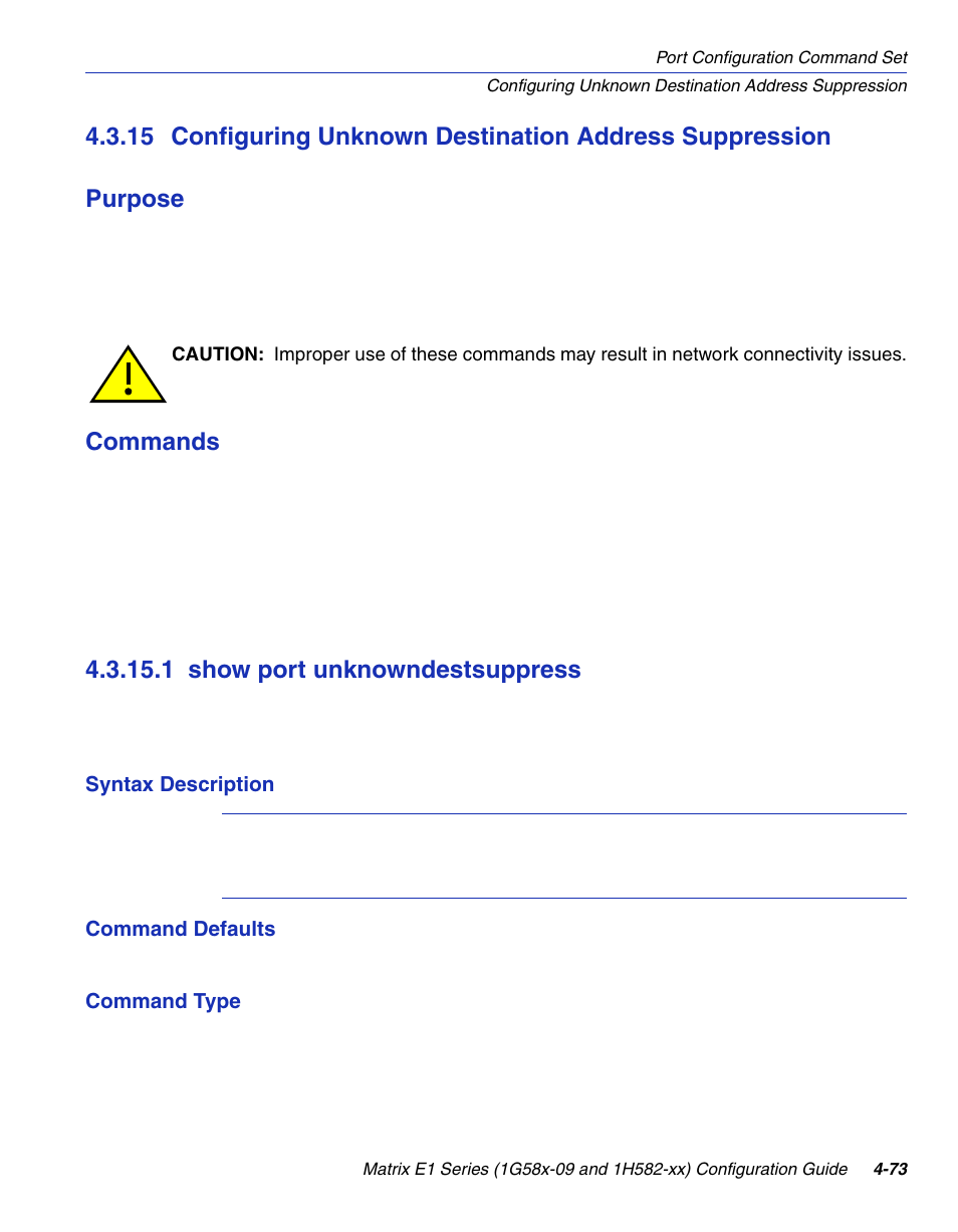 1 show port unknowndestsuppress, Show port unknowndestsuppress -73, Section 4.3.15 | Commands | Enterasys Networks 1G58x-09 User Manual | Page 219 / 808