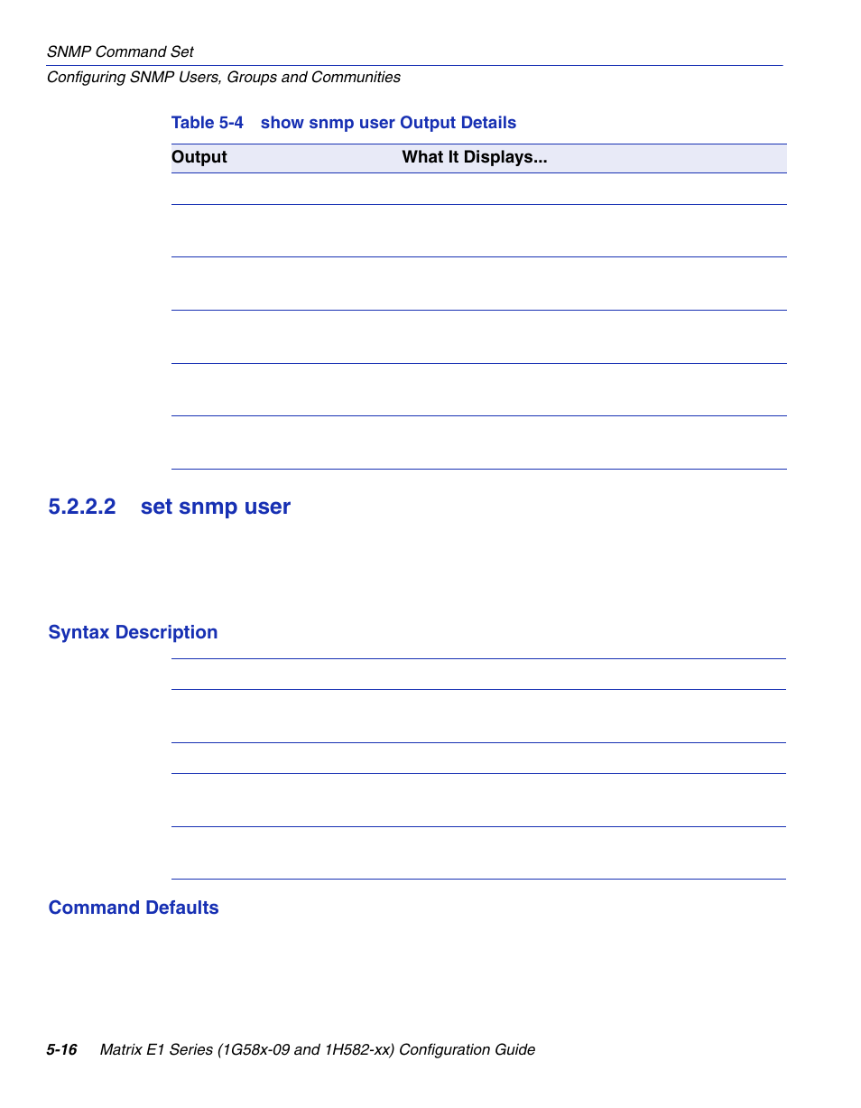 2 set snmp user, Set snmp user -16, Show snmp user output details | User, Section 5.2.2.2 | Enterasys Networks 1G58x-09 User Manual | Page 238 / 808