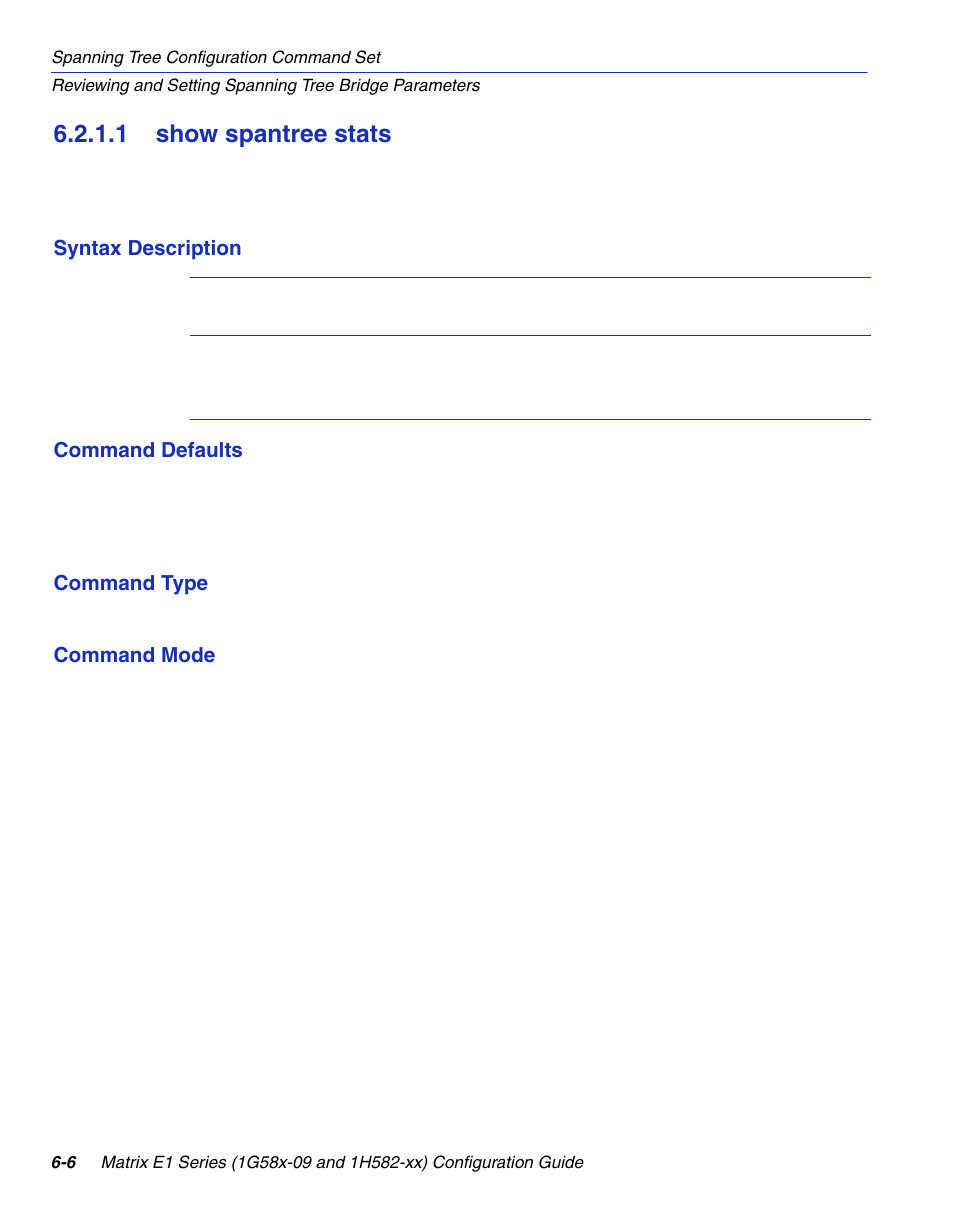 1 show spantree stats, Show spantree stats -6, Stats | Section 6.2.1.1 | Enterasys Networks 1G58x-09 User Manual | Page 292 / 808