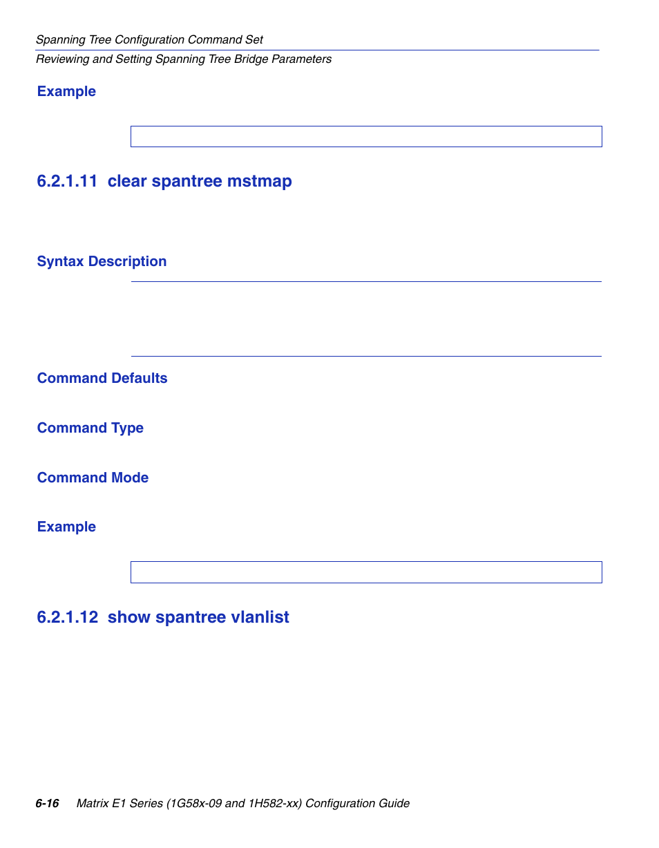 11 clear spantree mstmap, 12 show spantree vlanlist, Clear spantree mstmap -16 | Show spantree vlanlist -16, Section 6.2.1.11, Section 6.2.1.12 | Enterasys Networks 1G58x-09 User Manual | Page 302 / 808