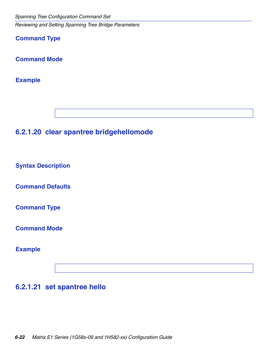 20 clear spantree bridgehellomode, 21 set spantree hello, Clear spantree bridgehellomode -22 | Set spantree hello -22, Section 6.2.1.20, Section 6.2.1.21 | Enterasys Networks 1G58x-09 User Manual | Page 308 / 808